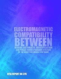 Electromagnetic Compatibility Between Marine Automatic Identification and Public Correspondence Systems in Maritime Mobile VHF Band (hftad)