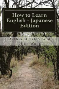 How to Learn English - Japanese Edition: In English and Japanese (hftad)