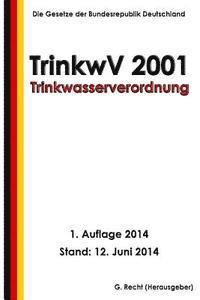 Trinkwasserverordnung - TrinkwV 2001 (inbunden)