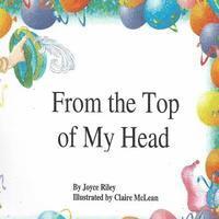 From the Top of My Head (häftad)