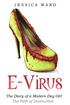 E Virus: The Diary of a Modern Day Girl: The Path of Destruction