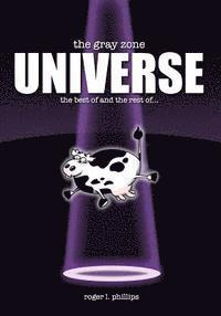 The Gray Zone UNIVERSE!: The complete collection of alien comics from 'The Gray Zone' series! (häftad)