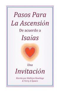 Pasos Para La Ascension De acuerdo a Isaias: Una Invitacion (hftad)