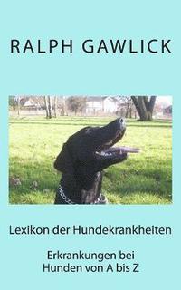 Lexikon der Hundekrankheiten: Erkrankungen beim Hund von A bis Z (hftad)