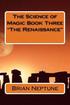 The Science of Magic Book Three 'The Renaissance'