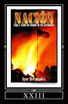 Nacion: Auge y caida del mundo de los Ascendidos (häftad)
