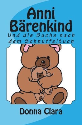 Anni Brenkind: Und die Suche nach dem Schnffeltuch (hftad)