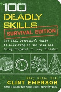 100 Deadly Skills: Survival Edition (häftad)