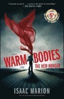 Warm Bodies and the New Hunger (h�ftad)