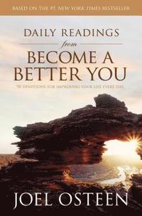 Daily Readings from Become a Better You: 90 Devotions for Improving Your Life Every Day (hftad)