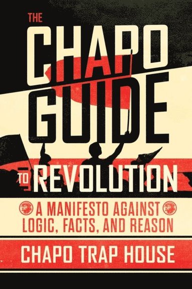Chapo Guide to Revolution (häftad)