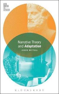Narrative Theory and Adaptation. (hftad)