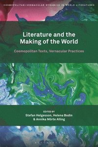 Literature and the Making of the World (hftad)