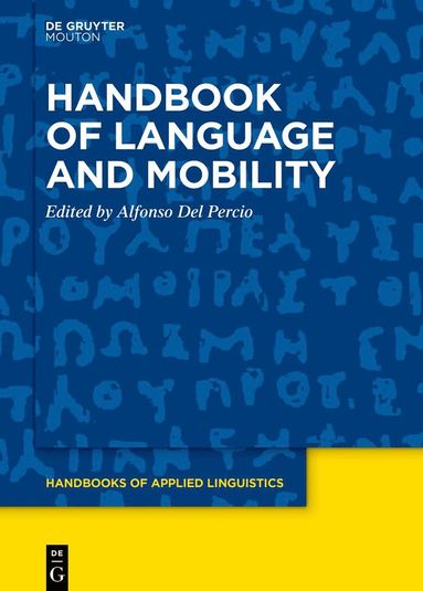 Handbook of Language and Mobility (h�ftad)