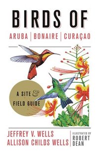 Birds of Aruba, Bonaire, and Curacao (häftad)