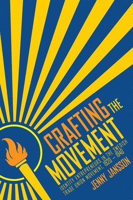 Crafting the Movement (inbunden)