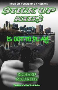 Stick up kids is out to play (häftad)