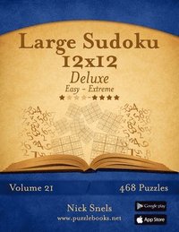 Large Sudoku 12x12 Deluxe - Easy to Extreme - Volume 21 - 468 Puzzles (häftad)