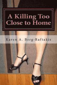 A Killing Too Close to Home: an Arianna Archer murder mystery (häftad)