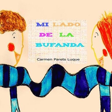 Mi lado de la bufanda (inbunden)