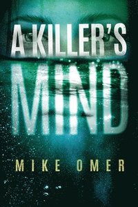 A Killer's Mind (inbunden)