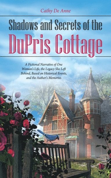 Shadows and Secrets of the Dupris Cottage (e-bok)