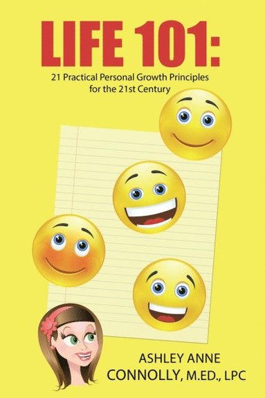 Life 101:  21 Practical Personal Growth Principles for the 21St Century (e-bok)