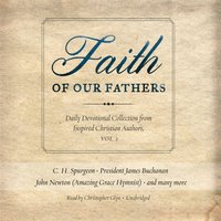 Faith of Our Fathers, Vol. 2 (ljudbok)