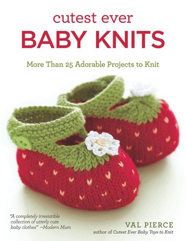 Cutest Ever Baby Knits (inbunden)