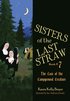 Sisters of the Last Straw Vol 7: Case of the Campground Creature Volume 7
