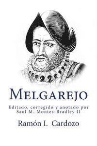 Melgarejo: Fundador de la ciudad de la Villa Rica del Espiritu Santo (häftad)