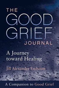 The Good Grief Journal (häftad)