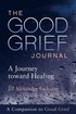 The Good Grief Journal