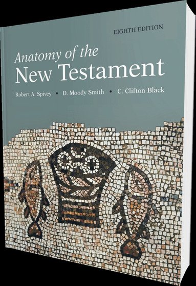Anatomy of the New Testament, 8th Edition (inbunden)