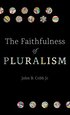 The Faithfulness of Pluralism