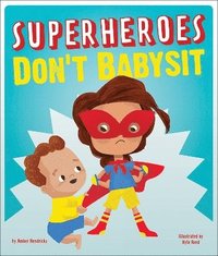 Superheroes Don't Babysit (häftad)