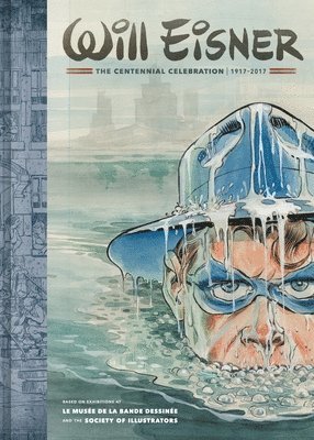 Will Eisner: The Centennial Celebration 1917-2017 (inbunden)
