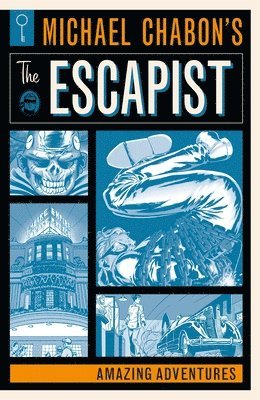 Michael Chabon's The Escapists: Amazing Adventures (hftad)