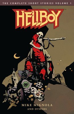 Hellboy: The Complete Short Stories Volume 1 (hftad)