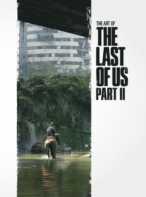 Art of The Last of Us Part II (häftad)