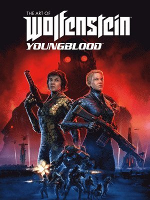 The Art Of Wolfenstein: Youngblood (inbunden)