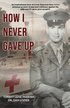 How I Never Gave Up
