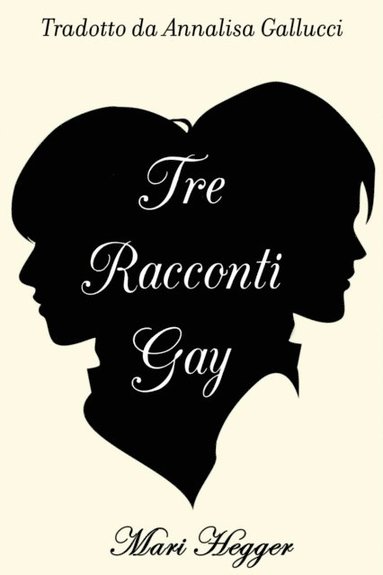 Tre racconti gay (häftad)