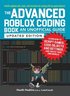 Advanced Roblox Coding Book: An Unofficial Guide, Updated Edition ...
