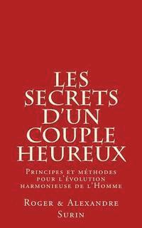 Les secrets d'un couple heureux: Principes et methodes pour l'evolution harmonieuse de l'Homme (hftad)