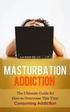 Masturbation Addiction: The Ultimate Guide for How to Overcome This Time-Consuming Addiction