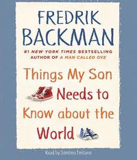 Things My Son Needs to Know About the World (cd-bok)