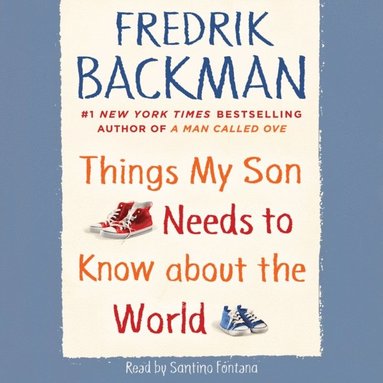Things My Son Needs to Know about the World (ljudbok)