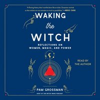 Waking the Witch (ljudbok)