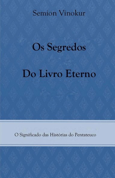 Os Segredos do Livro Eterno (häftad)